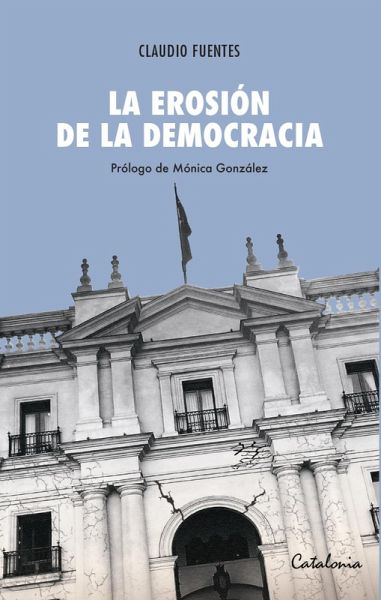 La erosión de la democracia (eBook, ePUB) La erosión de la democracia (eBook, ePUB)