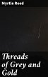 Threads of Grey and Gold (eBook, ePUB) - Bild 1