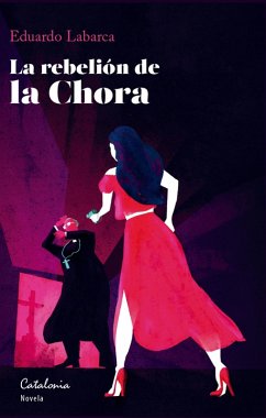La rebelión de la Chora (eBook, ePUB) - Labarca, Eduardo