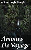 Amours De Voyage (eBook, ePUB)