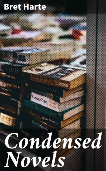 Condensed Novels (eBook, ePUB)