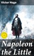 Napoleon the Little (eBook, ePUB) - Bild 1