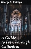 A Guide to Peterborough Cathedral (eBook, ePUB)