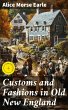 Customs and Fashions in Old New England... - Bild 1