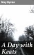 A Day with Keats (eBook, ePUB) - Bild 1