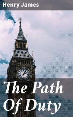 The Path Of Duty (eBook, ePUB) - James, Henry