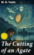 The Cutting of an Agate (eBook, ePUB) - Bild 1