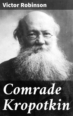 Comrade Kropotkin (eBook, ePUB) - Robinson, Victor