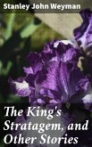 The King's Stratagem, and Other Stories (eBook, ePUB)