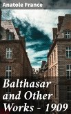 Balthasar and Other Works - 1909 (eBook, ePUB)