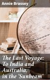 The Last Voyage: To India and Australia, in the 'Sunbeam' (eBook, ePUB)