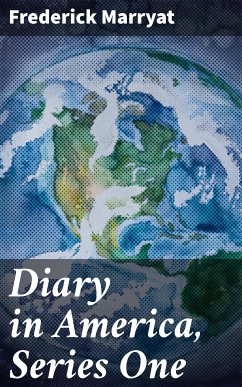 Diary in America, Series One (eBook, ePUB) - Marryat, Frederick