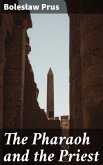 The Pharaoh and the Priest (eBook, ePUB)