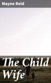 The Child Wife (eBook, ePUB)