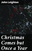 Christmas Comes but Once a Year (eBook, ePUB)