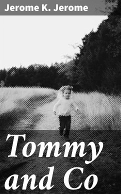 Tommy and Co (eBook, ePUB) - Jerome, Jerome K.