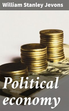 Political economy (eBook, ePUB) - Jevons, William Stanley