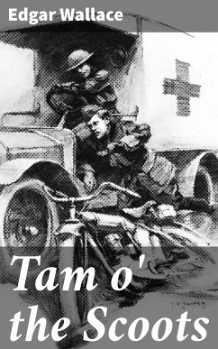 Tam o' the Scoots (eBook, ePUB) - Wallace, Edgar