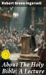 About The Holy Bible: A Lecture (eBook,... - Bild 1