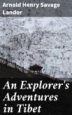 An Explorer's Adventures in Tibet (eBook, ePUB)