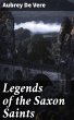 Legends of the Saxon Saints (eBook,... - Bild 1