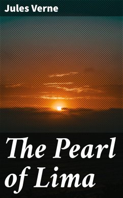 The Pearl of Lima (eBook, ePUB) - Verne, Jules