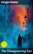 The Disappearing Eye (eBook, ePUB) - Bild 1