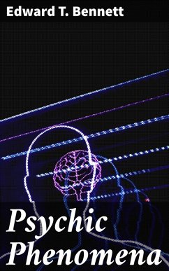 Psychic Phenomena (eBook, ePUB) - Bennett, Edward T.