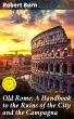 Old Rome: A Handbook to the Ruins of... - Bild 1