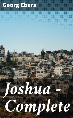 Joshua - Complete (eBook, ePUB) - Ebers, Georg