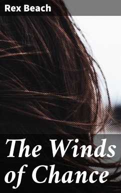 The Winds of Chance (eBook, ePUB) - Beach, Rex