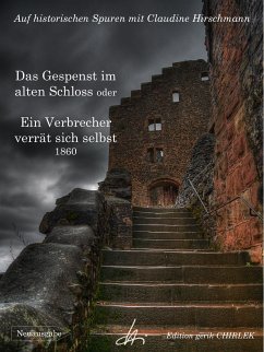 Das Gespenst im alten Schloss oder Ein Verbrecher verrät sich selbst (eBook, ePUB) - Hirschmann, Claudine; Unbekannter Verfasser