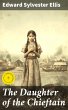 The Daughter of the Chieftain (eBook,... - Bild 1
