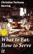 What to Eat, How to Serve it (eBook,... - Bild 1