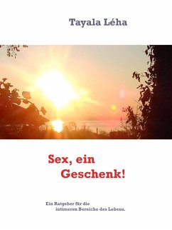 Sex - ein Geschenk! (eBook, ePUB)