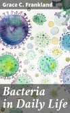 Bacteria in Daily Life (eBook, ePUB)