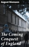 The Coming Conquest of England (eBook, ePUB)