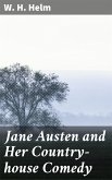 Jane Austen and Her Country-house Comedy (eBook, ePUB)