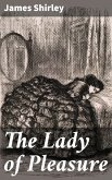 The Lady of Pleasure (eBook, ePUB)
