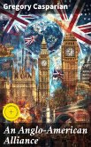 An Anglo-American Alliance (eBook, ePUB)
