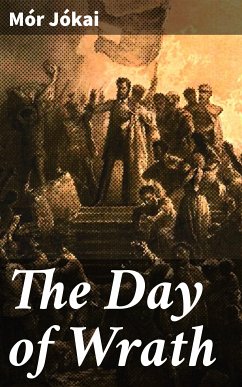 The Day of Wrath (eBook, ePUB) - Jókai, Mór