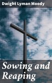 Sowing and Reaping (eBook, ePUB)