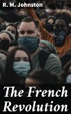 The French Revolution (eBook, ePUB)