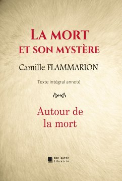 La mort et son mystère (eBook, ePUB) - Flammarion, Camille