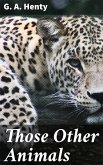 Those Other Animals (eBook, ePUB)