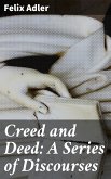 Creed and Deed: A Series of Discourses (eBook, ePUB)