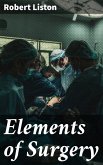 Elements of Surgery (eBook, ePUB)