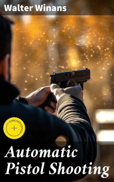 Automatic Pistol Shooting (eBook, ePUB)