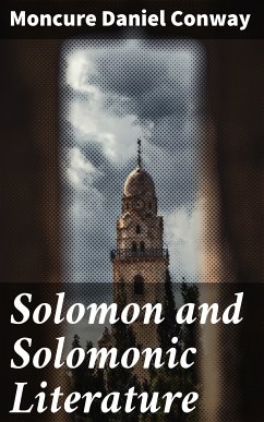 Solomon and Solomonic Literature (eBook, ePUB) - Conway, Moncure Daniel