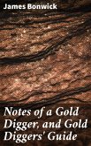 Notes of a Gold Digger, and Gold Diggers' Guide (eBook, ePUB)